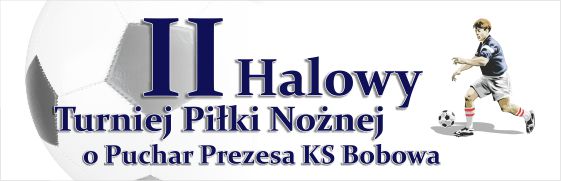 II Turniej Piłki Halowej o puchar Prezesa KS „Bobowa”
