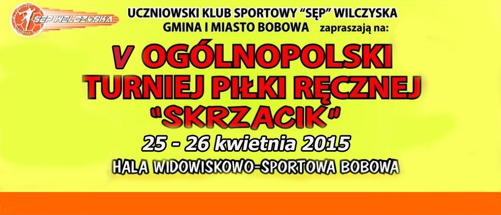 V Ogólnopolski Turniej Piłki Ręcznej „Skrzacik” – ZAPROSZENIE!!!