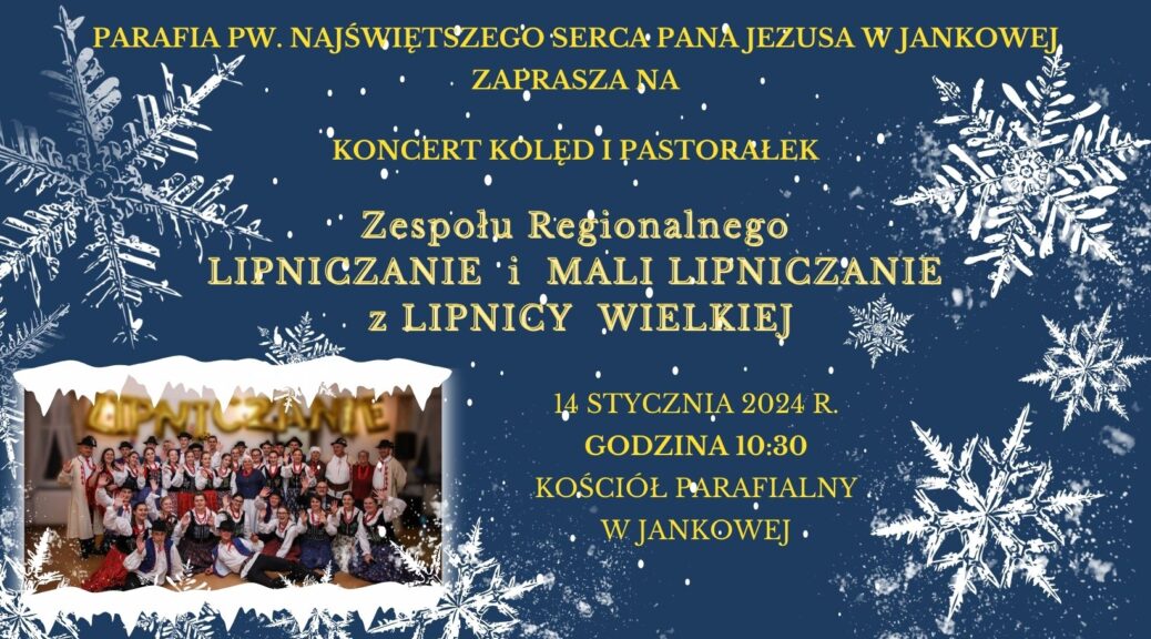 Zaproszenie Na Koncert Kol D Zespo U Regionalnego Lipniczanie W