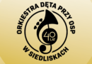 Koncert Jubileuszowy 40-lecia Orkiestry Dętej przy OSP w Siedliskach