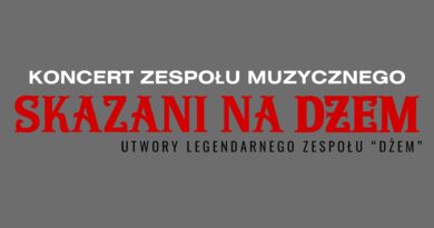 Zaproszenie na koncert „SKAZANI NA DŻEM”