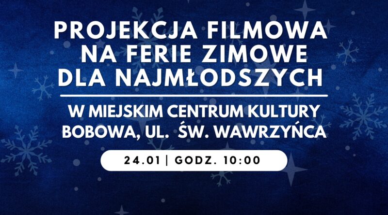 Projekcja filmowa na ferie zimowe dla najmłodszych!