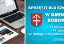 163 nowiutkie laptopy i tablety trafią do szkół w gminie Bobowa a w ramach KPO