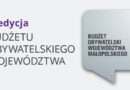 Budżet Obywatelski Województwa Małopolskiego Budżet Obywatelski Województwa Małopolskiego