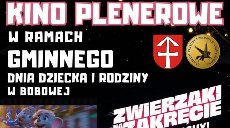 Kino Plenerowe w Bobowej – Gminny Dzień Dziecka i Rodziny [31.05.2026]